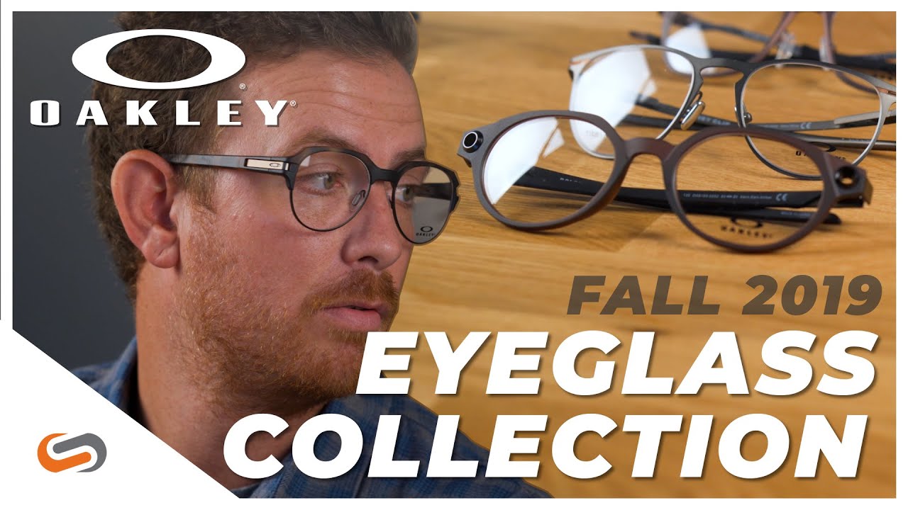 Oakley Fall 2019 Eyeglasses Collection | SportRx