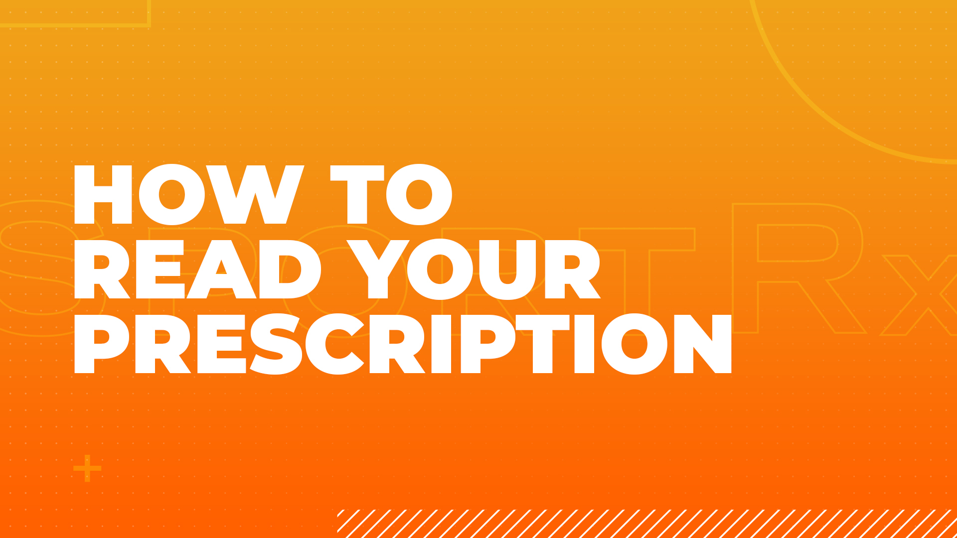 Understanding Your Prescription | How to Read It | SportRx