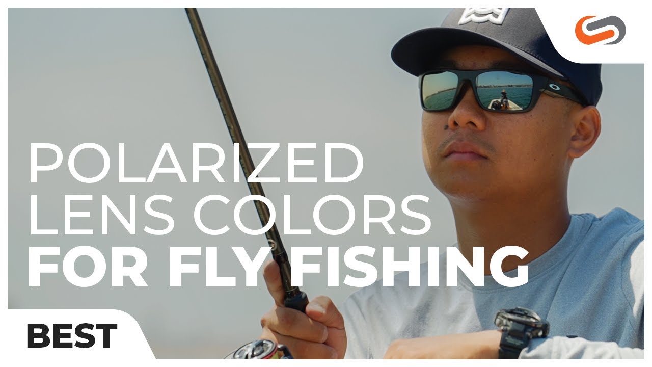 Best Polarized Lens Colors for Fly Fishing Sunglasses | SportRx